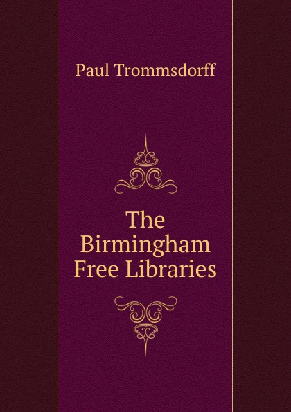 The Birmingham Free Libraries