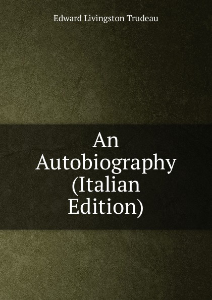 An Autobiography (Italian Edition)