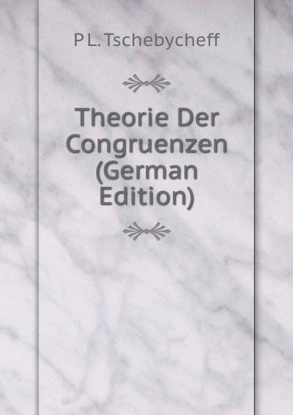 Theorie Der Congruenzen (German Edition)