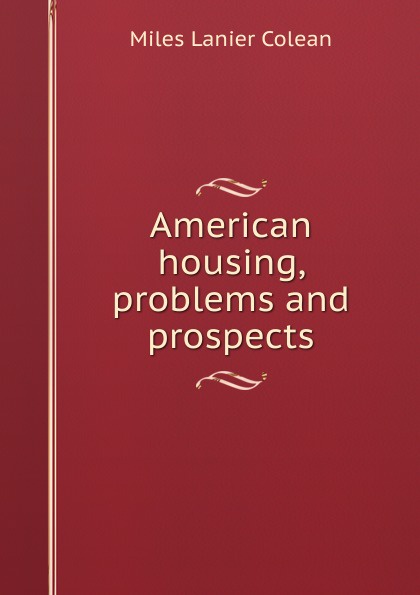 American housing, problems and prospects