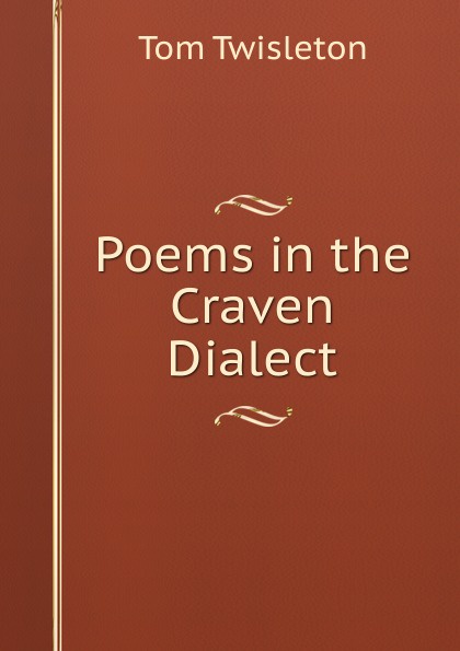 Poems in the Craven Dialect