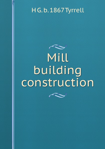 Mill building construction