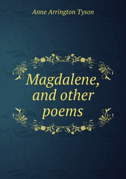 Magdalene, and other poems