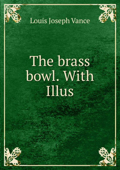 The brass bowl. With Illus.