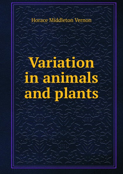 Variation in animals and plants