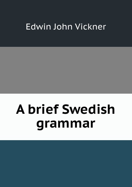 A brief Swedish grammar