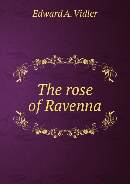 The rose of Ravenna