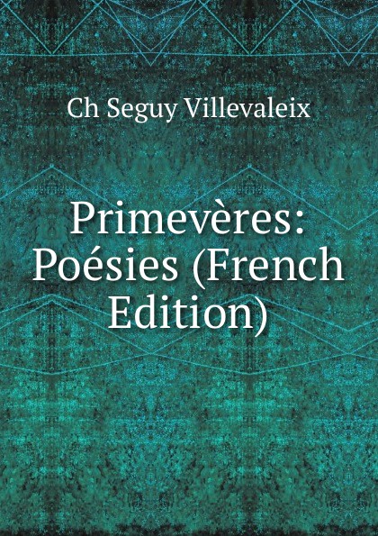 Primeveres: Poesies (French Edition)