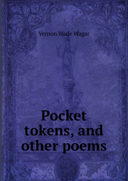 Pocket tokens, and other poems