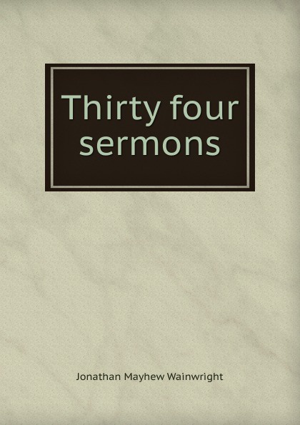 Thirty four sermons