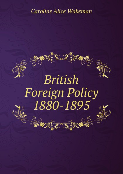 British Foreign Policy 1880-1895