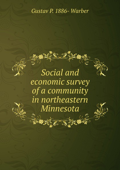 Social and economic survey of a community in northeastern Minnesota