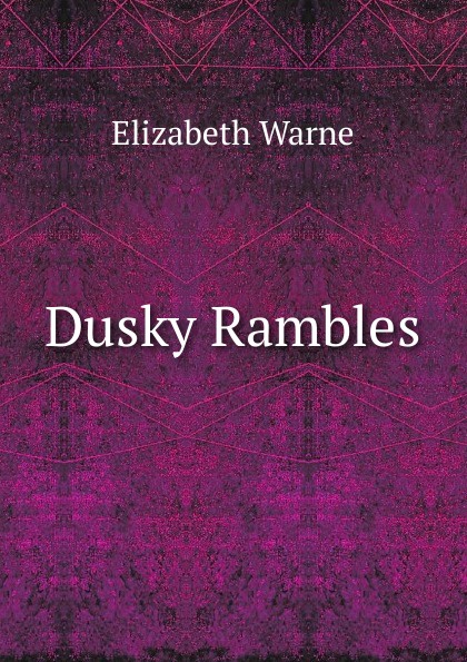 Dusky Rambles