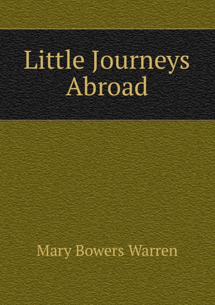 Little Journeys Abroad