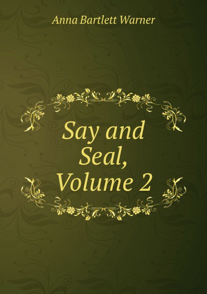 Say and Seal, Volume 2