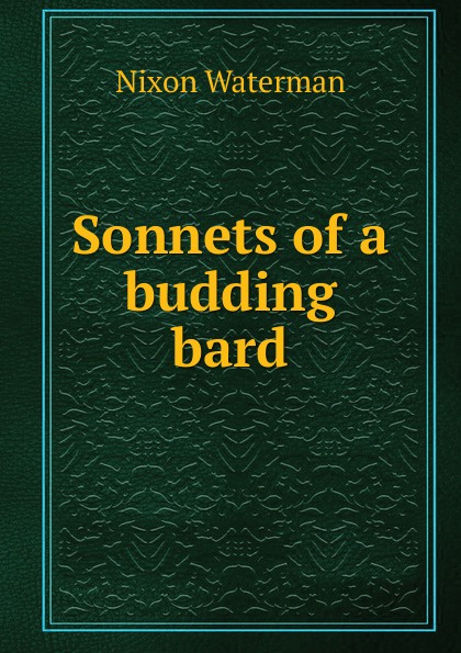 Sonnets of a budding bard