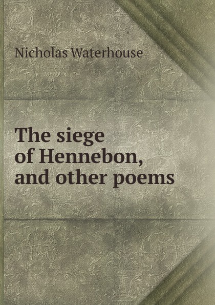 The siege of Hennebon, and other poems