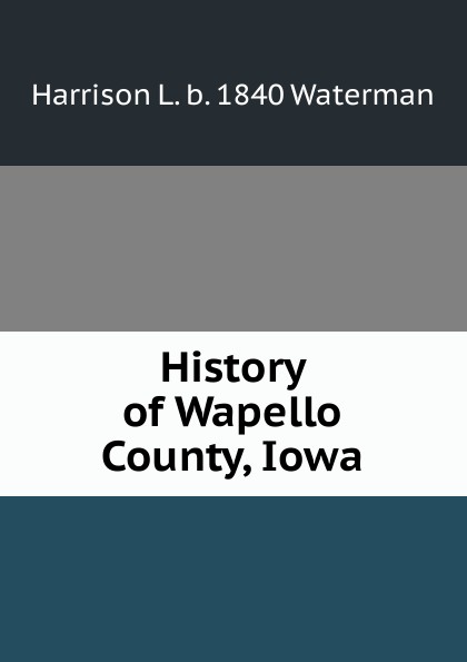 History of Wapello County, Iowa