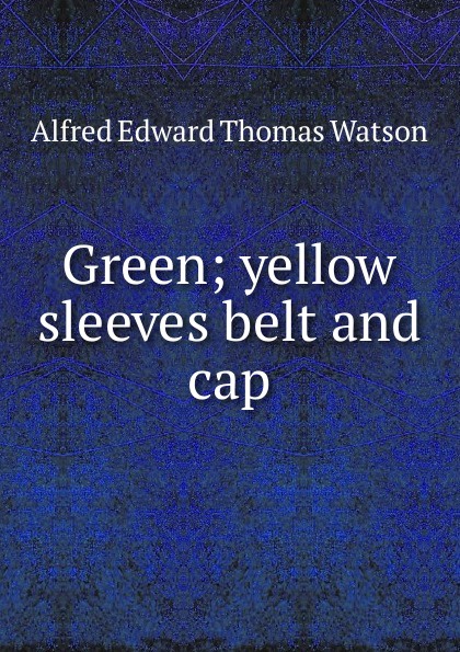 Green; yellow sleeves belt and cap