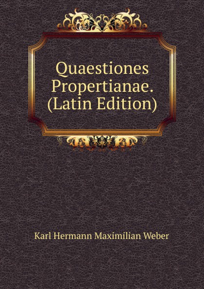 Quaestiones Propertianae. (Latin Edition)