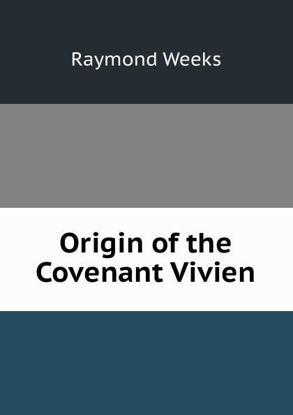 Origin of the Covenant Vivien