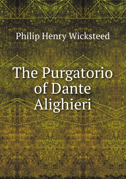 The Purgatorio of Dante Alighieri