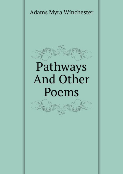 Pathways And Other Poems