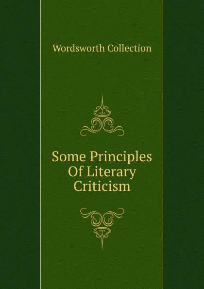 Some Principles Of Literary Criticism