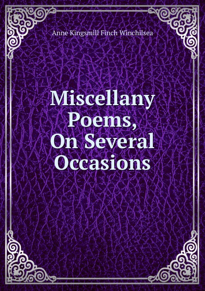 Miscellany Poems, On Several Occasions
