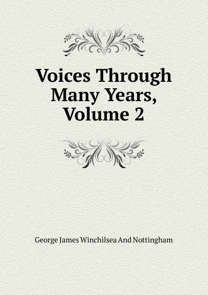 Voices Through Many Years, Volume 2