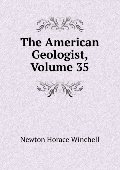 The American Geologist, Volume 35