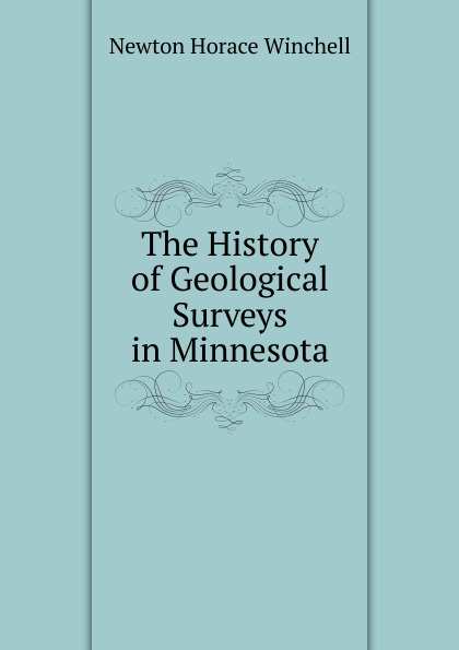 The History of Geological Surveys in Minnesota