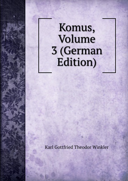 Komus, Volume 3 (German Edition)