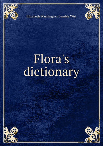 Flora.s dictionary