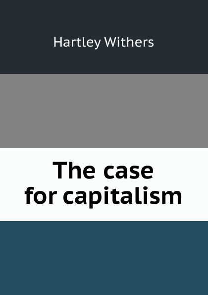 The case for capitalism