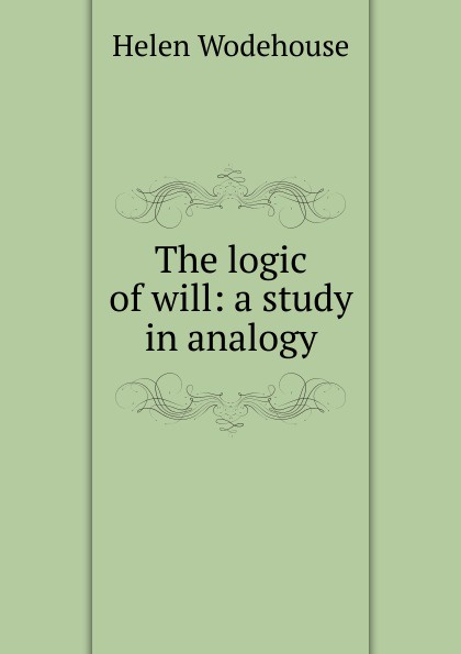 The logic of will: a study in analogy