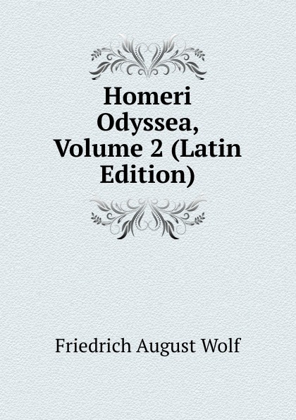 Homeri Odyssea, Volume 2 (Latin Edition)