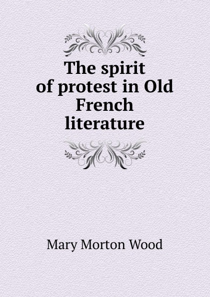 The spirit of protest in Old French literature