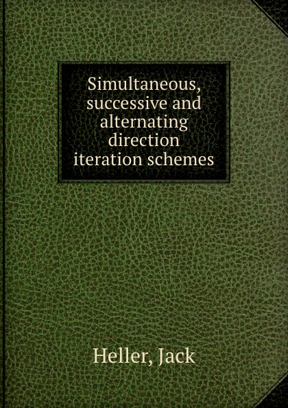 Simultaneous, successive and alternating direction iteration schemes