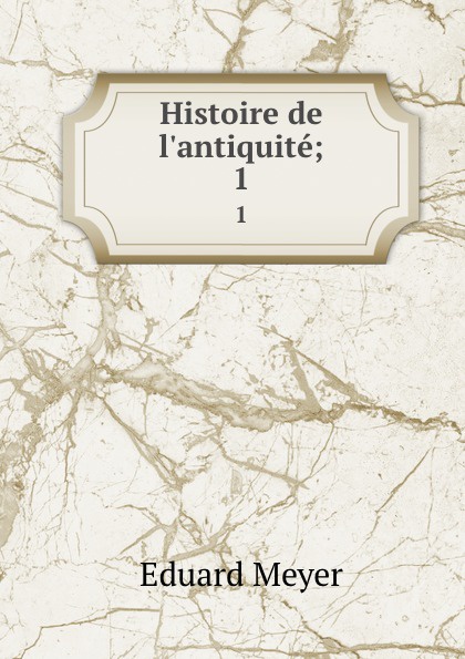 Histoire de l.antiquite;. 1