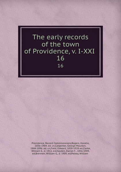 The early records of the town of Providence, v. I-XXI . 16