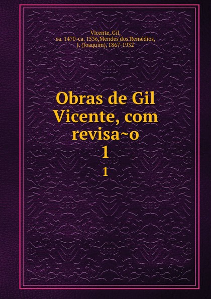 Obras de Gil Vicente, com revisao. 1
