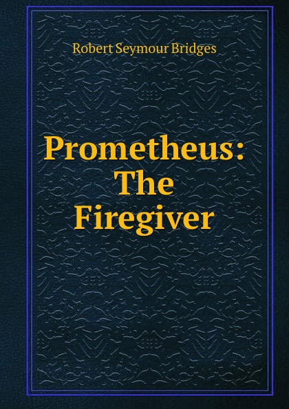 Prometheus: The Firegiver