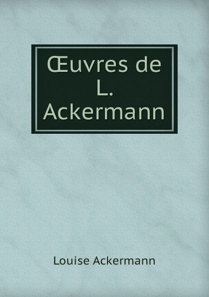 OEuvres de L. Ackermann