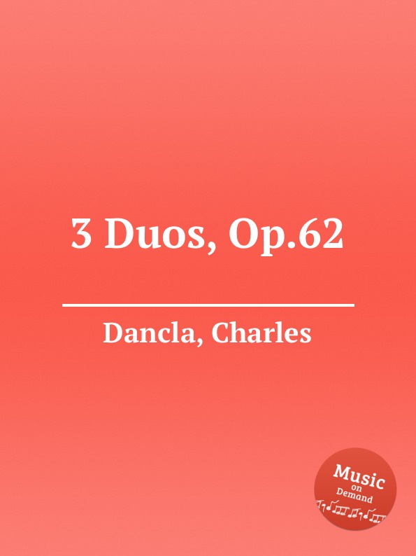 Ch. Dancla 3 Duos, Op.62 ch dancla 3 duos op 62