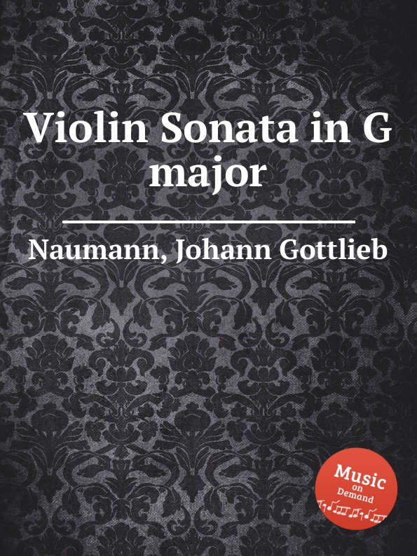J.G. Naumann Violin Sonata in G major j g naumann violin sonata in d major