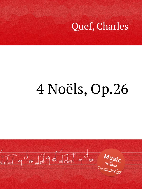 C. Quef 4 Noels, Op.26 c quef 4 noels op 26