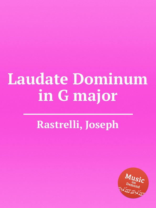 J. Rastrelli Laudate Dominum in G major j rastrelli laudate dominum in g major