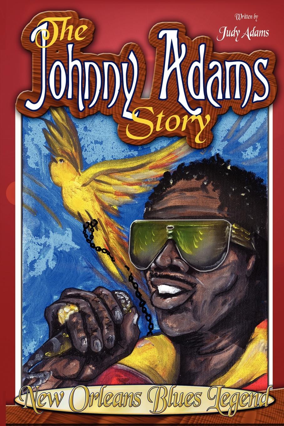 фото The Johnny Adams Story, New Orleans Famous Blues Legend