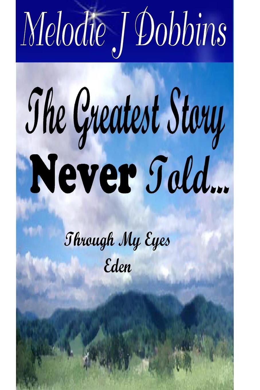 фото The Greatest Story Never Told Through My Eyes .Eden.